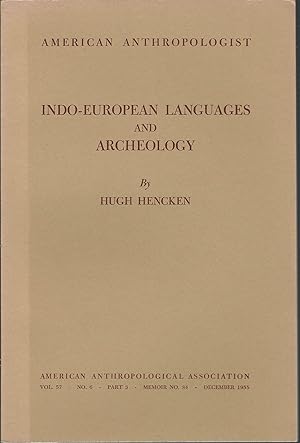 Seller image for Indo-European Languages and Archeology: American Anthropologist, V57, No. 6, Part 3, Memoir 84, December, 1955 for sale by MyLibraryMarket