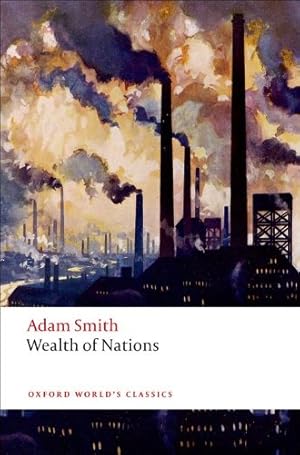 Bild des Verkufers fr An Inquiry into the Nature and Causes of the Wealth of Nations: A Selected Edition (Oxford World's Classics) by Smith, Adam [Paperback ] zum Verkauf von booksXpress