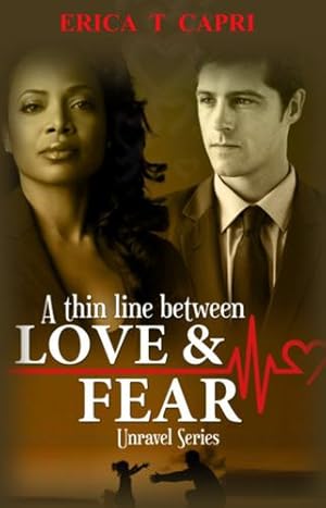 Bild des Verkufers fr A Thin Line Between Love & Fear ( Book two of A Thin Line ) (Unravel) by Capri, Erica T [Paperback ] zum Verkauf von booksXpress