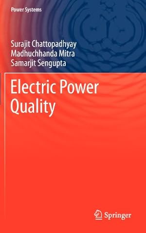 Seller image for Electric Power Quality (Power Systems) by Chattopadhyay, Surajit, Mitra, Madhuchhanda, Sengupta, Samarjit [Hardcover ] for sale by booksXpress