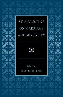Seller image for St. Augustine on Marriage and Sexuality (Paperback or Softback) for sale by BargainBookStores