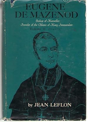 Seller image for Eugene De Mazenod Bishop of Marseilles, 1782-1862, Vol. 2 Missions of Provence for sale by Dan Glaeser Books