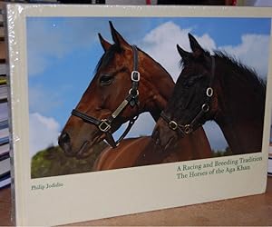 A Racing and Breeding Tradition The Horses of the Aga Khan
