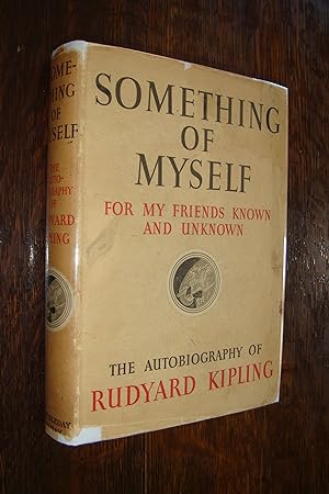 Rudyard Kipling Autobiography - Something of Myself
