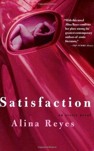 Imagen del vendedor de Satisfaction: An Erotic Novel a la venta por WeBuyBooks
