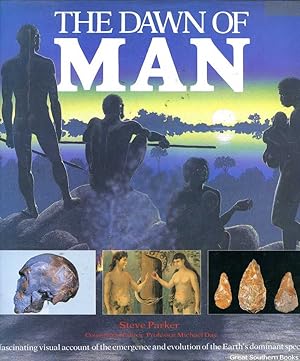 The Dawn of Man: A fascinating visual account of the emergence and evolution of the Earth's domin...