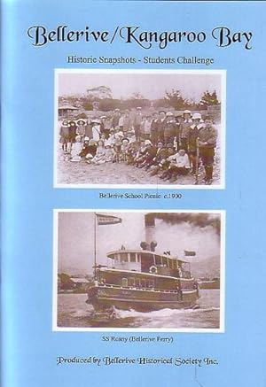 Seller image for BELLERIVE / KANGAROO BAY: Historic Snapshots - Students Challenge for sale by Jean-Louis Boglio Maritime Books