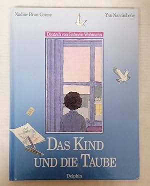 Image du vendeur pour Das Kind und die Taube. mis en vente par Buchhandlung Loken-Books