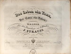 [Op. 49] Das Leben ein Tanz, oder: Der Tanz ein Leben! Walzer für das Pianoforte zu 4 Händen. 49t...