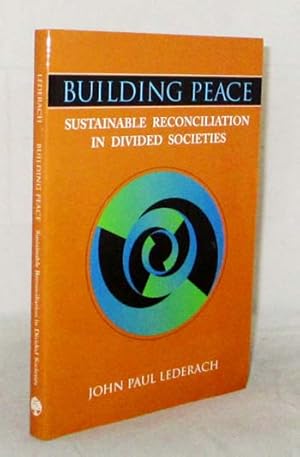 Seller image for Building Peace: Sustainable Reconciliation in Divided Societies for sale by Adelaide Booksellers