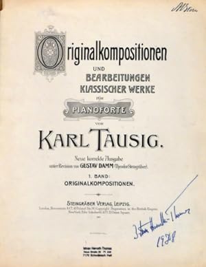 Originalkompositionen und Bearbeitungen klassischer Werke für Pianoforte von Karl Tausig. Neue ko...