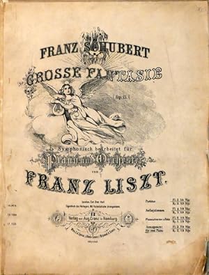 [D 760] Franz Schubert Grosse Fantasie {Op. 15.) symphonisch bearbeitet für Piano und Orchester v...