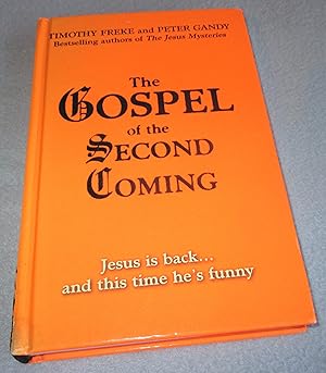 Seller image for The Gospel Of The Second Coming (Signed by Timothy Freke) for sale by Bramble Books