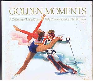 Imagen del vendedor de Golden Moments: A Collection of United States 1984 Commemorative Olympic Issues a la venta por Lazy Letters Books