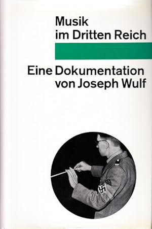 Bild des Verkufers fr Musik im Dritten Reich. Eine Dokumentation. zum Verkauf von Centralantikvariatet