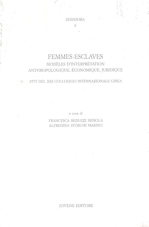 Femmes-esclaves: modèles d'interprétation anthropologique, économique, juridique