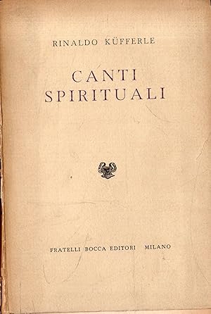 Seller image for Autografato!! Canti spirituali. Rinaldo Kufferle for sale by Messinissa libri