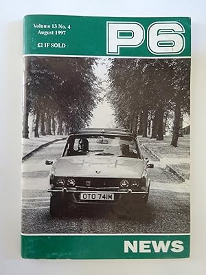Imagen del vendedor de P6 News. August 1997. The Official Magazine of the P6 Rover Owners Club. a la venta por Tony Hutchinson