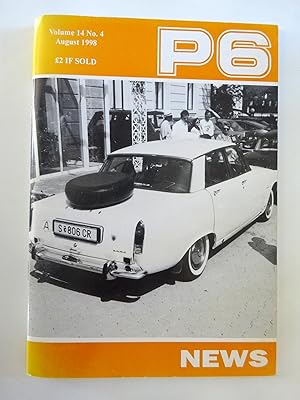 Imagen del vendedor de P6 News. August 1998. The Official Magazine of the P6 Rover Owners Club. a la venta por Tony Hutchinson