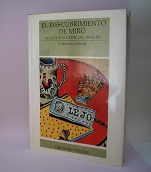 Imagen del vendedor de El descubrimiento de Miro: Miro y sus criticos, 1918-1929. a la venta por Laila Books