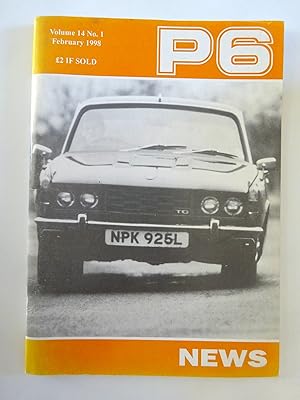 Imagen del vendedor de P6 News. February 1998. The Official Magazine of the P6 Rover Owners Club. a la venta por Tony Hutchinson