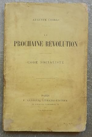 Seller image for La prochaine rvolution. Code socialiste. for sale by Librairie les mains dans les poches