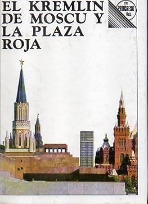 Seller image for EL KREMLIN DE MOSCU Y LA PLAZA ROJA. GUIA. for sale by Gulliver's Books Never Die