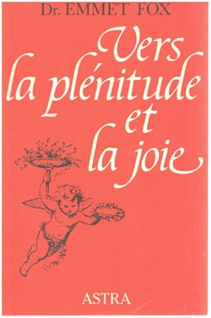 Seller image for Vers la plnitude et la joie for sale by librairie philippe arnaiz