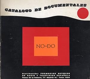 CATÁLOGO DE DOCUMENTALES. NO-DO. NOTICIARIOS Y DOCUMENTALES CINEMATOGRAFICOS NO-DO.