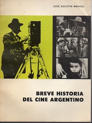 BREVE HISTORIA DEL CINE ARGENTINO.