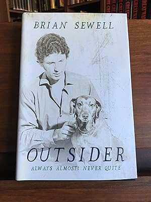 Seller image for Outsider: Always Almost: Never Quite for sale by Grimes Hill Book Club