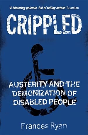 Bild des Verkufers fr Crippled: Austerity and the Demonization of Disabled People zum Verkauf von moluna