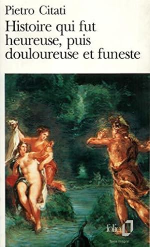 Imagen del vendedor de L'histoire qui fut heureuse puis douloureuse et funeste a la venta por JLG_livres anciens et modernes