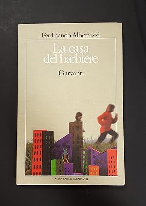 Immagine del venditore per Ferdinando Albertazzi. La casa del barbiere. Garzanti. 1987 - I venduto da Amarcord libri