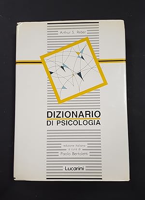 Reber Arthur S. Dizionario di psicologia. Lucarini. 1990