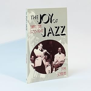 Seller image for The Joy of Jazz: Swing Era, 1935-1947 for sale by George Longden