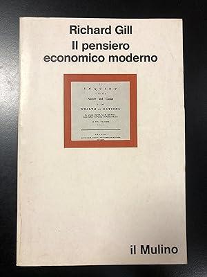 Gill Richard. Il pensiero economico moderno. Il Mulino 1982.