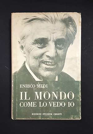 Immagine del venditore per Medi Enrico. Il mondo come lo vedo io. Edizioni Studium Christi. 1977 venduto da Amarcord libri