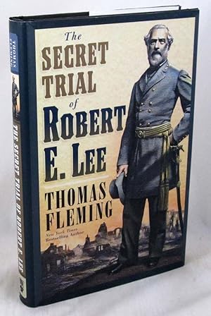 The Secret Trial of Robert E. Lee (The Stapleton Novels)