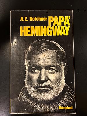 Hotchner. Papà Hemingway. Bompiani 1966.
