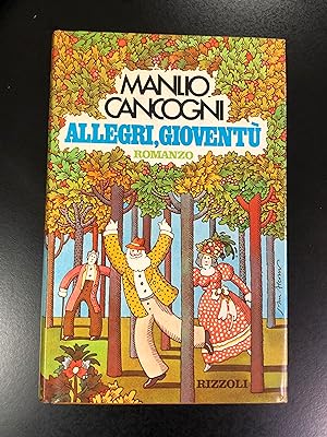 Cancogni Manlio. Allegri, gioventù. Rizzoli 1973.