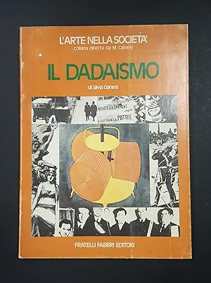 Seller image for Danesi Silvia. Il Dadaismo. Fratelli Fabbri Editori. 1977 - I for sale by Amarcord libri