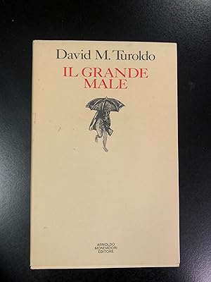 Turoldo David M. Il grande male. Mondadori 1987 - I.