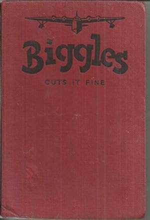 Biggles Cuts it Fine [First Edition]