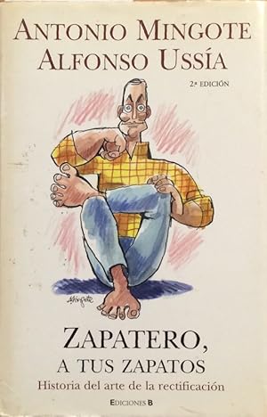 Zapatero a tus zapatos. Historia del arte de la rectificación