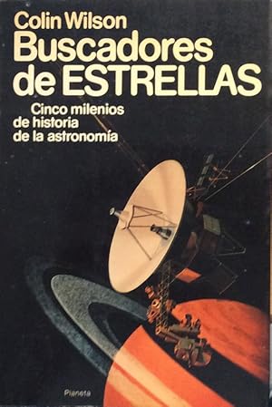 Imagen del vendedor de Buscadores de estrellas. Cinco milenios de historia de la Astronoma a la venta por LIBRERA SOLN