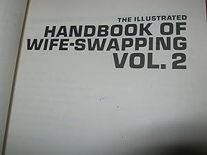 Illustrated Handbook Of Wife-Swapping Vol. 2