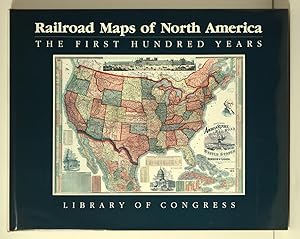 Immagine del venditore per Railroad Maps of North America: The First Hundred Years venduto da The Old Print Shop, Inc.