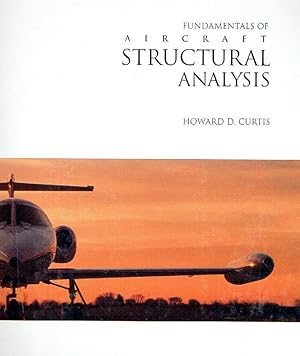 Fundamentals of Aircraft Structural Analysis.