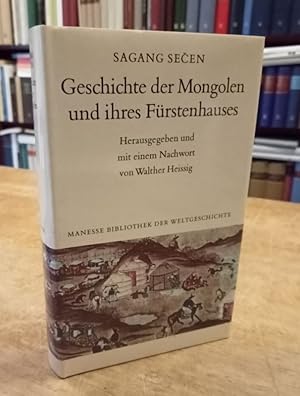 Geschichte der Mongolen und ihres Fürstenhauses.